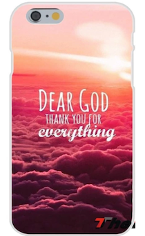  ()   IPHONE 6 "Dear God thank you for everything" ,  "    "