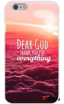  ()   IPHONE 7 "Dear God thank you for everything" ,  "    "